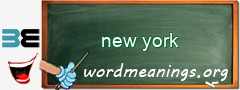 WordMeaning blackboard for new york